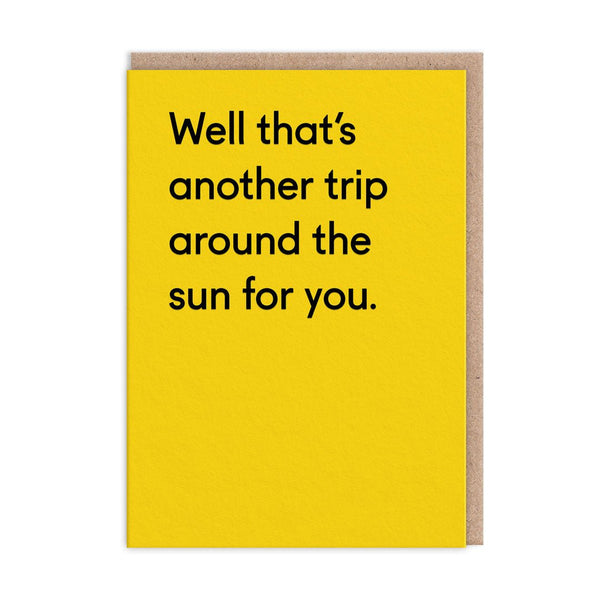 Well That's Another Trip Around The Sun Birthday Card - The Salcombe Candle Company