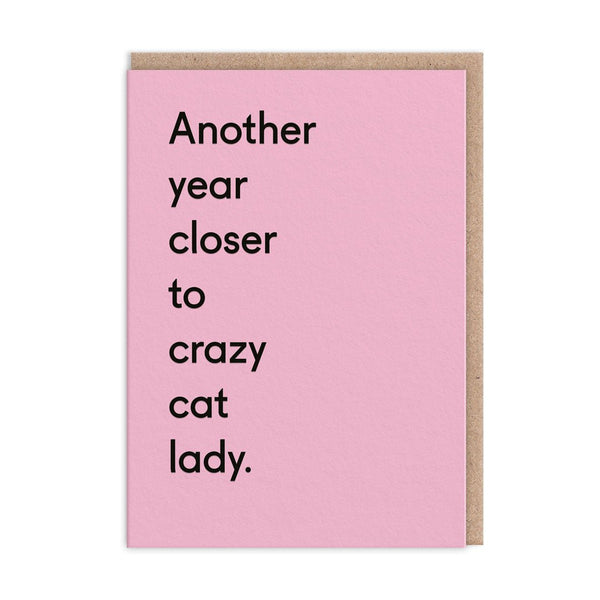 Another Year Closer To Crazy Cat Lady Birthday Card - The Salcombe Candle Company
