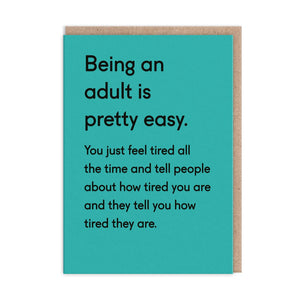 Being An Adult Is Pretty Easy. Greeting Card - The Salcombe Candle Company