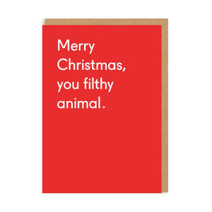 Merry Christmas You Filthy Animal Christmas Card - The Salcombe Candle Company