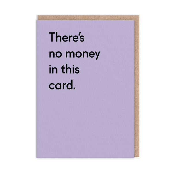 There's No Money In This Card Greeting Card - The Salcombe Candle Company
