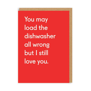 You May Load the Dishwasher all Wrong Greeting Card - The Salcombe Candle Company