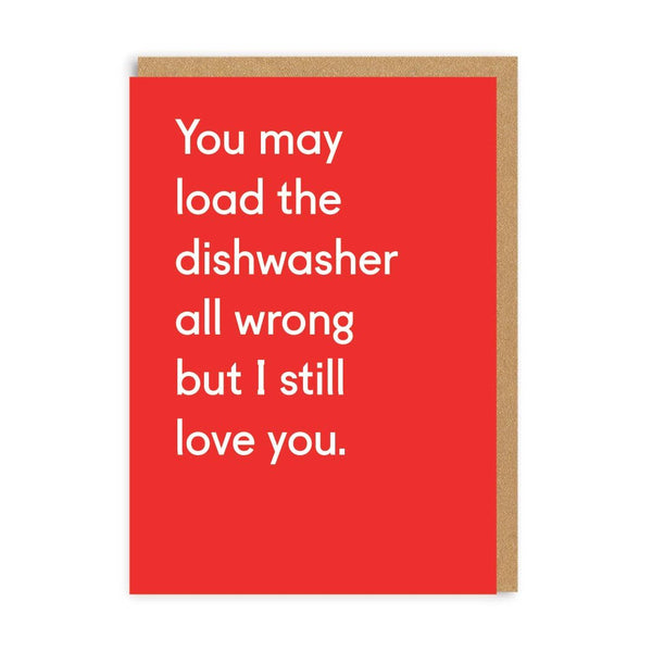 You May Load the Dishwasher all Wrong Greeting Card - The Salcombe Candle Company